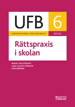 UFB 6 Rättspraxis i skolan 2021/22 risnedsättning